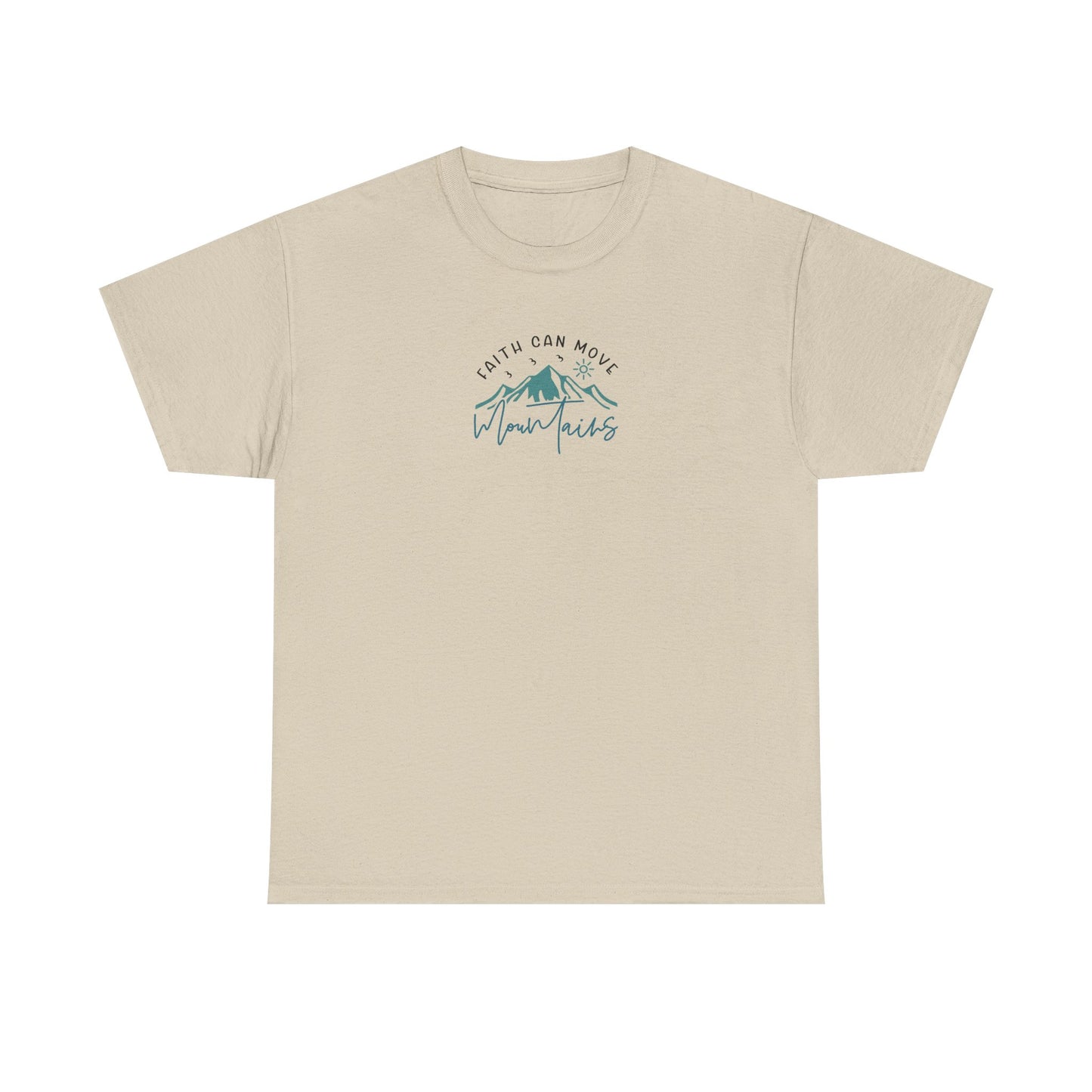 Faith Can Move Mountains Christian T-Shirt
