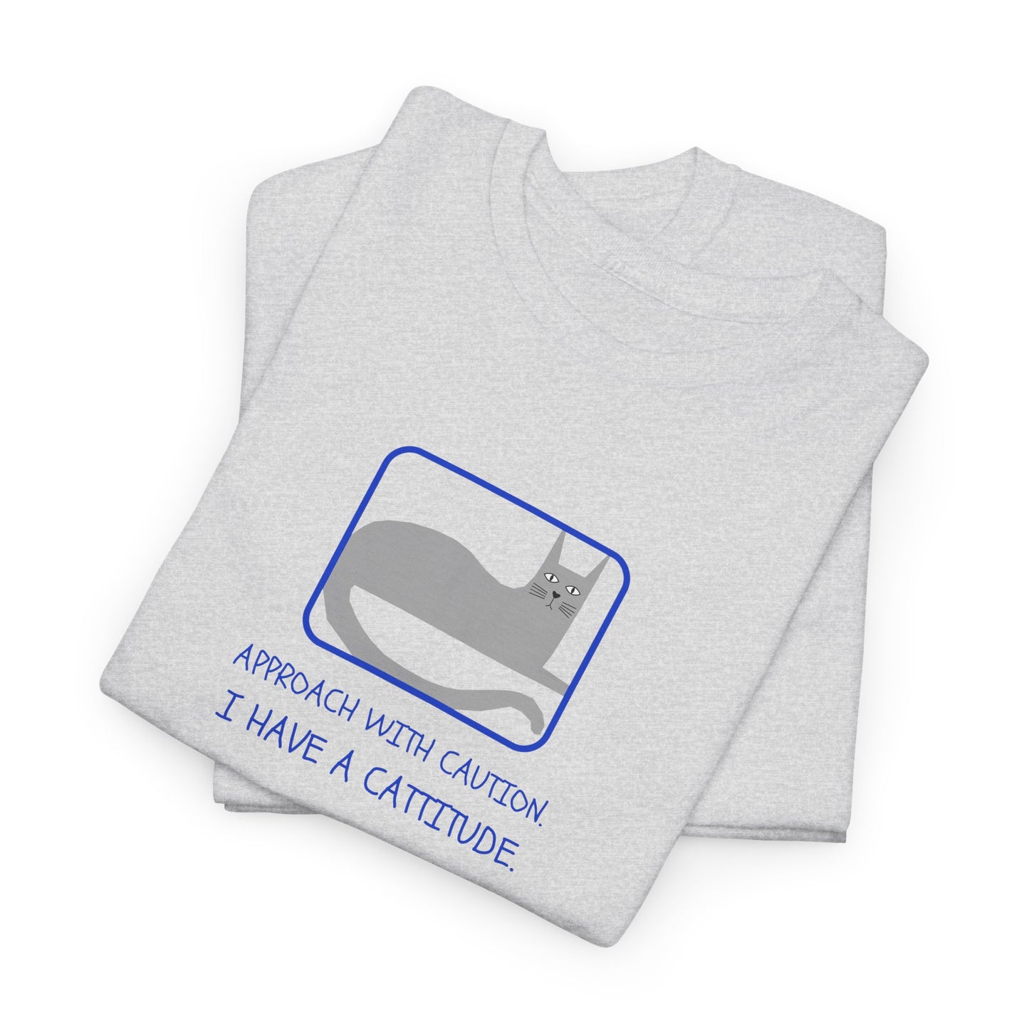 Cat Attitude Tee - Funny Unisex Graphic T-Shirt Men's Women's
