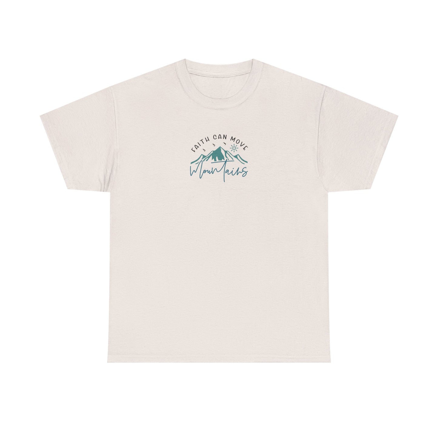Faith Can Move Mountains Christian T-Shirt
