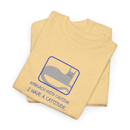 Cat Attitude Tee - Funny Unisex Graphic T-Shirt Men's Women's