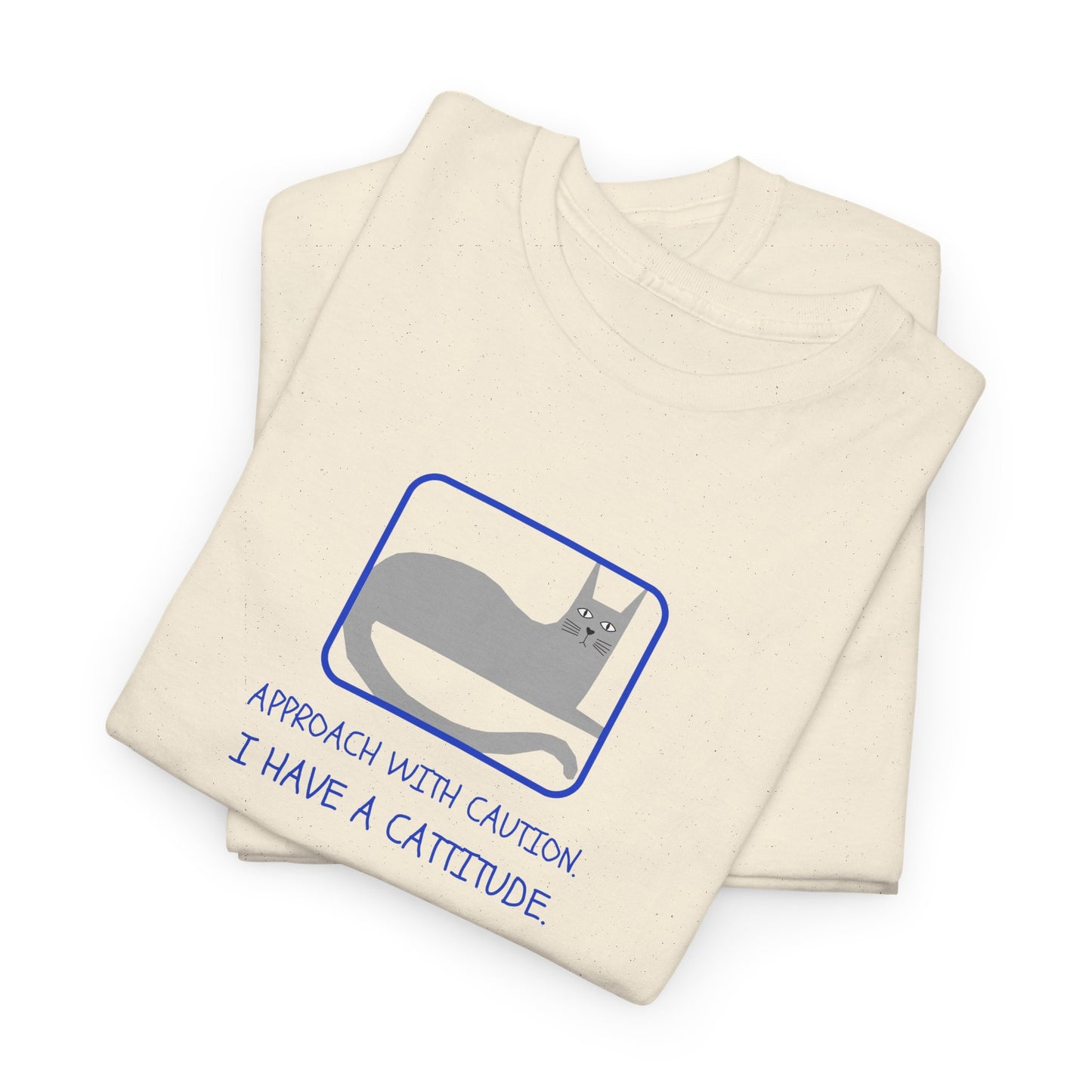 Cat Attitude Tee - Funny Unisex Graphic T-Shirt Men's Women's